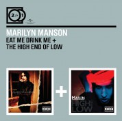 Marilyn Manson: Eat Me Drink Me/ The High End Of Low - CD