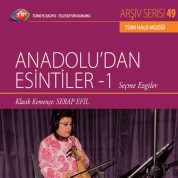 Serap Efil: TRT Arşiv Serisi - 49 / Anadolu'dan Esintiler 1 ( CD) - CD