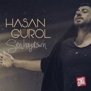 Hasan Gürol: Sen Hayatsın - CD
