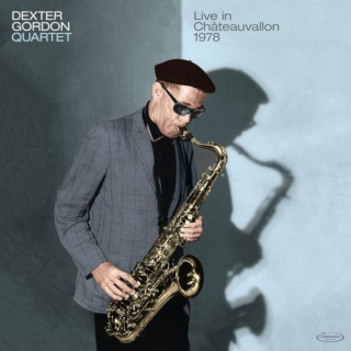 Dexter Gordon Quartet - Live At Chàteauvallon 1978 (All Tracks Previously Unissued) - CD