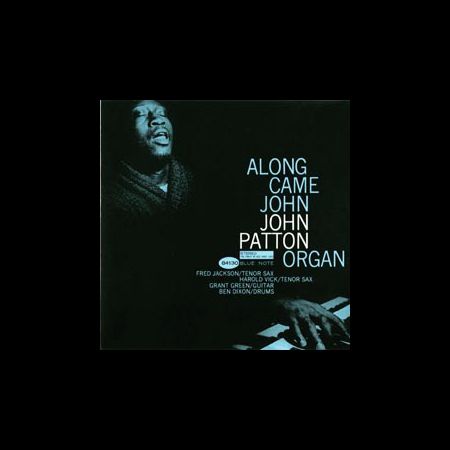 John Patton: Along Came John (45rpm-edition) - Plak