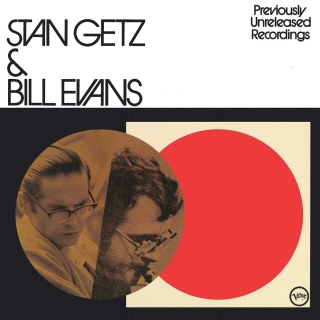 Stan Getz, Bill Evans: Getz & Evans - Previously  Unreleased Recordings - Plak