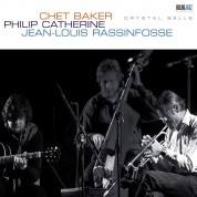 Jean-Louis Rassinfosse, Chet Baker, Philip Catherine: Crystal Bells - Plak