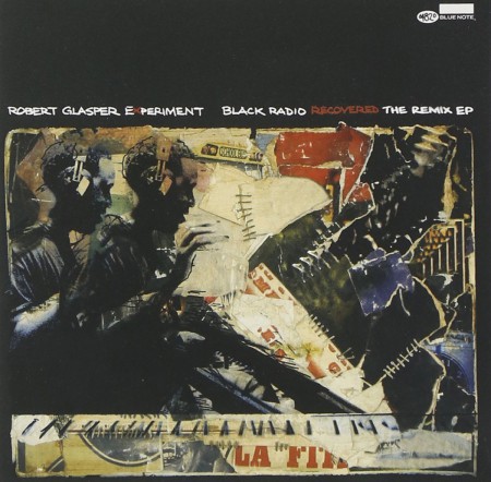 Robert Glasper: Black Radio Recovered: The Remix EP - CD