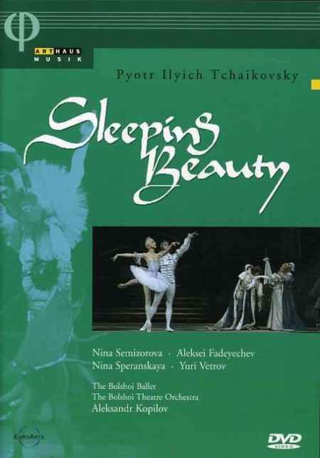 Nina Semizorova, Aleksei Fadeyechev, Nina Speranskaya, Yuri Vetrov, The Bolshoi Theatre Orchestra, Aleksander Kopilov, Yuri Grigorovich, Marius Petipa: Tchaikovsky: Sleeping Beauty - DVD