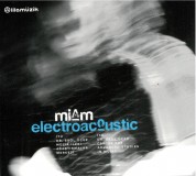 Çeşitli Sanatçılar: Miam Electroacoustic - CD
