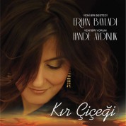 Erhan Bayladı, Hande Aydınlık: Kır Çiçeği - CD