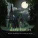 Dark Hours - Mystic Moments of Classical Music - CD