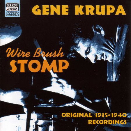 Krupa, Gene: Wire Brush Stomp (1935-1940) - CD