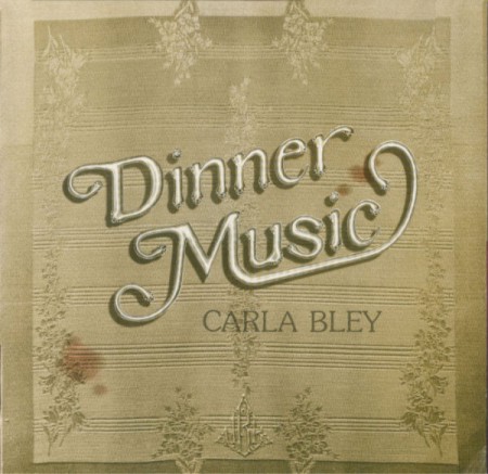 Carla Bley: Dinner Music - Plak