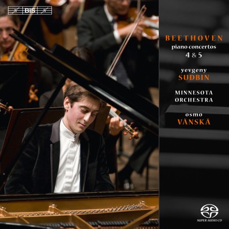Yevgeny Sudbin, Minnesota Orchestra, Osmo Vänskä: Beethoven: Piano Concertos No. 4, 5 - SACD