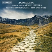 Royal Philharmonic Orchestra, Owain Arwel Hughes: Arwel Hughes: Anatiomaros - Orchestral Music - CD