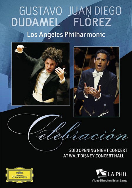 Gustavo Dudamel, Juan Diego Florez, Los Angeles Philharmonic: Celebración - DVD