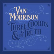 Van Morrison: Three Chords & The Truth (Silver Vinyl) - Plak