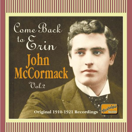 John McCormack: Come Back To Erin (Recordings 1910-1921) - CD