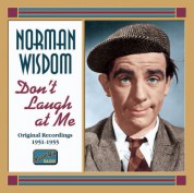 Norman Wisdom: Wisdom, Norman: Don'T Laugh at Me (1951-1956) - CD