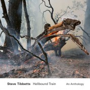 Steve Tibbetts: Hellbound Train: An Anthology - CD