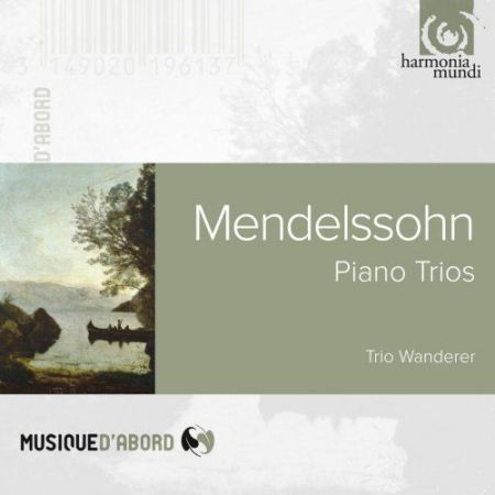 Trio Wanderer: Mendelssohn Piano Trios - CD