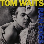 Tom Waits: Rain Dogs - Plak