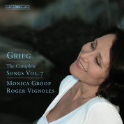 Monica Groop, Roger Vignoles: Grieg: Songs, Volume 7 - CD