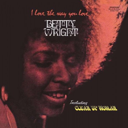 Betty Wright: I Love The Way You Love - Plak