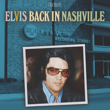 Elvis Presley: Back In Nashville (50th Anniversary Celebration Of The 1971 Nashville Sessions) - Plak