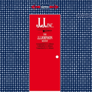 The J.J. Johnson Sextet: J.J. Inc. - Plak
