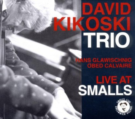 David Kikoski: Live at Smalls - CD