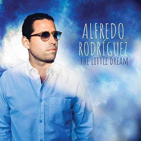 Alfredo Rodriguez: The Little Dream - CD