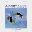 Stan Getz, Luiz Bonfá: Jazz Samba Encore! - Plak Foto #1