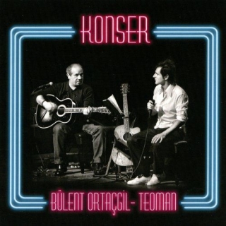Bülent Ortaçgil, Teoman: Konser - CD