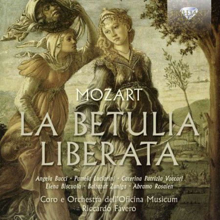 Angela Bucci, Pamela Luciarini, Caterina Patrizia, Coro e Orchestra dell'Oficina Musicum, Riccardo Favero: Mozart: La Betulia Liberata - CD