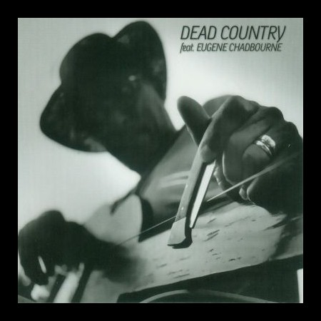 Dead Country, Şevket Akıncı, Eugene Chadbourne, Umut Çağlar, Demirhan Baylan: Dead Country feat. Eugene Chadbourne - CD