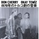 Okay Temiz, Don Cherry: Musıc For Turkısh Theater 1970 –  (Japanese  Edıtıon - 2 - Islak İmzalı) - Plak