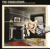 The Charlatans: Who We Touch (Deluxe) - Plak