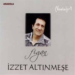 İzzet Altınmeşe: Figan - CD