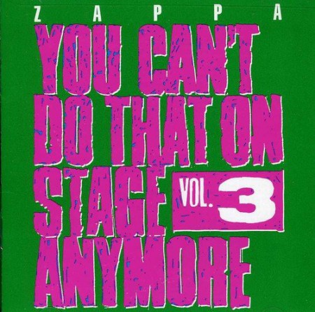 Frank Zappa: You Can't Do That On Stage Anymore Vol. 3 - CD