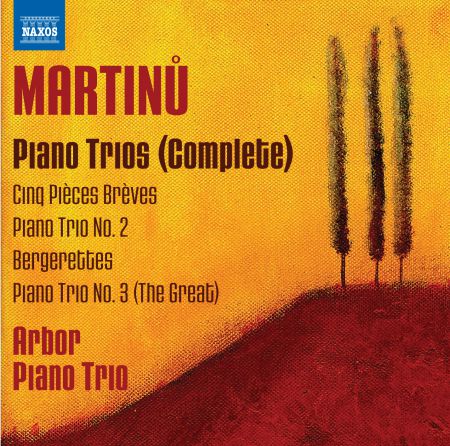 Arbor Piano Trio: Martinů: Piano Trios (Complete) - CD