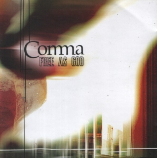 Comma: Free As God - CD
