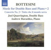 Joel Quarrington: Bottesini: Music for Double Bass and Piano, Vol.  2 - CD