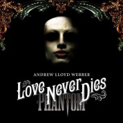 Andrew Lloyd Webber: Love Never Dies (Soundtrack) - CD