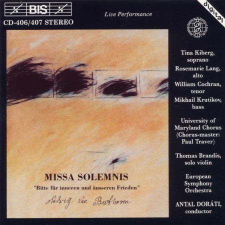 Tina Kiberg, Rosemarie Lang, William Cochran, Mikhail Krutikov, University of Maryland Chorus, European Symphony Orchestra, Antal Doráti: Beethoven: Missa Solemnis - CD