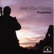 Jean-Paul Dessy: Prophètes - CD