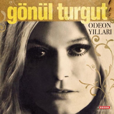 Gönül Turgut: Odeon Yılları - CD