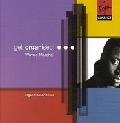 Wayne Marshall - Get Organised!, Transcriptions for Organ - CD
