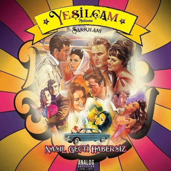 Various - Yeşilçam Şarkıları - Nasıl Geçti Habersiz