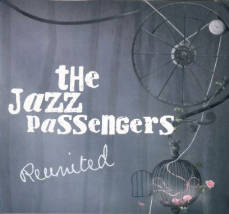 The Jazz Passengers: Reunited - CD