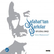 Ertuğrul Erkişi: Safahat'tan Şarkılar - CD