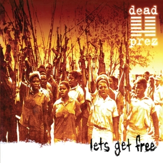 dead prez: Let's Get Free (25th Anniversary) - Plak