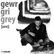 Şoreş: Gewr / Gri / Grey - CD